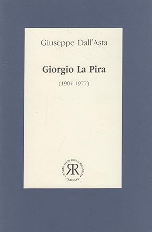 Image du vendeur pour Giorgio La Pira 1904-1977 mis en vente par Arca dei libri di Lorenzo Casi