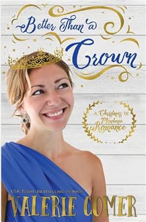Imagen del vendedor de Better Than a Crown: A Christian Romance a la venta por GreatBookPrices