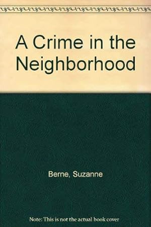 Immagine del venditore per A Crime in the Neighborhood venduto da WeBuyBooks 2