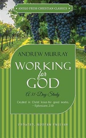 Seller image for Working for God: A 31-Day Study for sale by GreatBookPrices