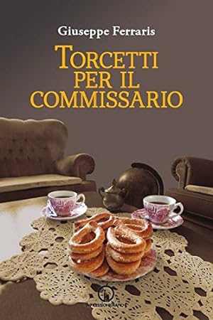 Imagen del vendedor de Torcetti per il commissario. Indagine ad alto tenore di zuccheri a la venta por libreria biblos