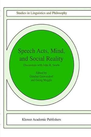 Imagen del vendedor de Speech Acts, Mind, and Social Reality : Discussions With John R. Searle a la venta por GreatBookPrices