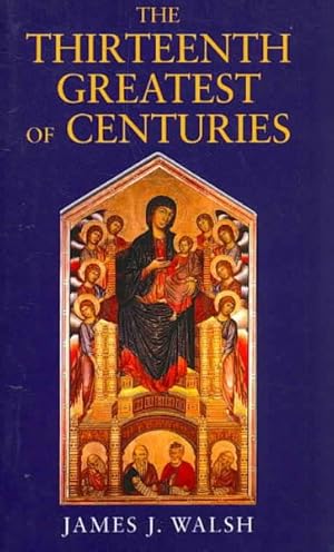 Immagine del venditore per Thirteenth, Greatest of Centuries venduto da GreatBookPrices