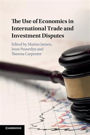 Seller image for Use of Economics in International Trade and Investment Disputes for sale by GreatBookPrices