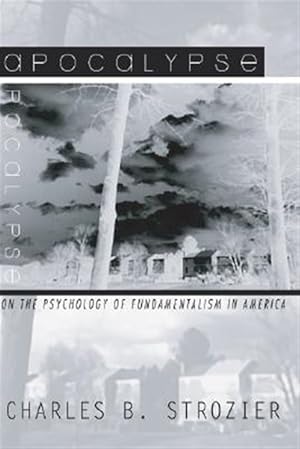 Seller image for Apocalypse : On the Psychology of Fundamentalism in America for sale by GreatBookPrices