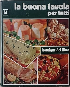 La buona tavola per tutti.