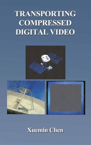 Bild des Verkufers fr Transporting Compressed Digital Video zum Verkauf von GreatBookPrices
