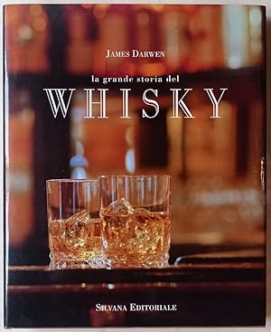 Seller image for La grande storia del whisky. for sale by Libreria Antiquaria Palatina