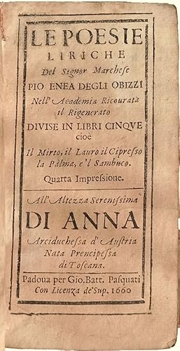 Le poesie liriche  divise in libri cinque cioè il Mirto, il Lauro il Cipresso la Palma, e'l Samb...