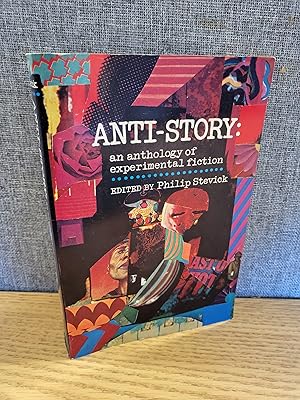 Image du vendeur pour Anti-Story: an anthology of experimental fiction mis en vente par HGG Books