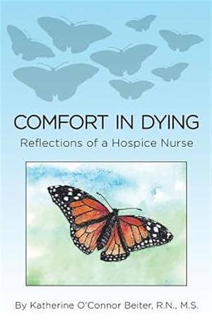 Seller image for Comfort in Dying : Reflections of a Hospice Nurse for sale by GreatBookPrices