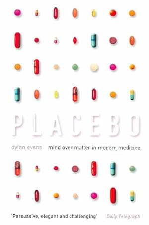 Seller image for Placebo : Mind Over Matter in Modern Medicine for sale by GreatBookPrices