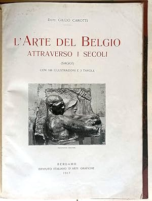 Seller image for L'arte del Belgio attraverso i secoli. for sale by Libreria Antiquaria Palatina