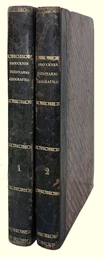 Dizionario geografico portatile ovvero descrizione di tutti i regni, provincie, città, patriarcat...