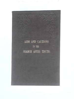 Immagine del venditore per Some Aids And Cautions In The Search After Truth venduto da World of Rare Books