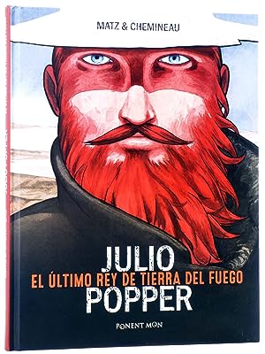 Bild des Verkufers fr JULIO POPPER, EL ULTIMO REY DE LA TIERRA DE FUEGO zum Verkauf von Libros Tobal