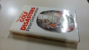 Seller image for The Book Of Golf Disasters for sale by BoundlessBookstore