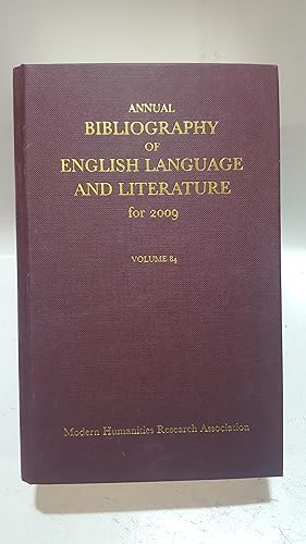 Seller image for Annual Biography of English Language and Literature for 2009. Vol 84 for sale by Cambridge Rare Books