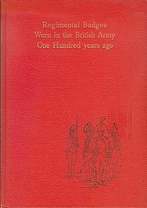 Imagen del vendedor de Regimental Badges Worn in the British Army One Hundred Years Ago a la venta por Philip Gibbons Books