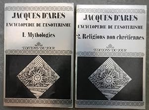 Encyclopédie de l'ésotérisme. 1. Mythologies. 2. Religions non chrétiennes.