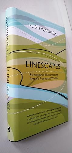 Immagine del venditore per Linescapes: Remapping and Reconnecting Britain's Fragmented Wildlife venduto da Your Book Soon