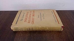 Seller image for The System Of Industrial Relations In Great Britain, Its History, Law And Institutions for sale by BoundlessBookstore