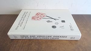 Seller image for Virus and Virus-Like Diseases of Bulb and Flower Crops for sale by BoundlessBookstore
