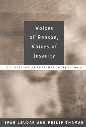 Seller image for Voices of Reason, Voices of Insanity : Studies of Verbal Hallucinations for sale by GreatBookPrices