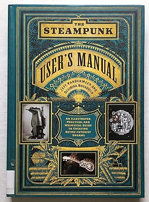 Seller image for The Steampunk User's Manual. for sale by Monkey House Books