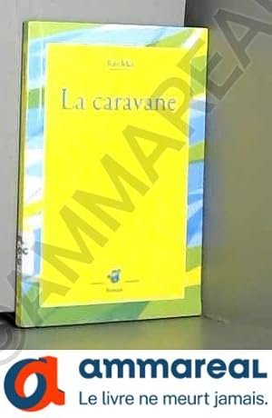 Bild des Verkufers fr La caravane zum Verkauf von Ammareal