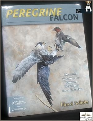 Image du vendeur pour Peregrine Falcon: Dynamic Carving and Painting Techniques for a New Era mis en vente par BookLovers of Bath