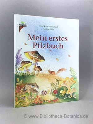 Imagen del vendedor de Mein erstes Pilzbuch. a la venta por Bibliotheca Botanica