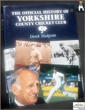 Bild des Verkufers fr The Official History of Yorkshire County Cricket Club zum Verkauf von BookLovers of Bath