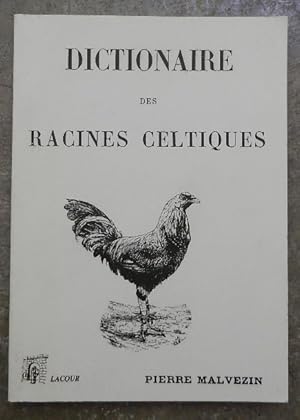 Bild des Verkufers fr Dictionnaire des racines celtiques. zum Verkauf von Librairie les mains dans les poches