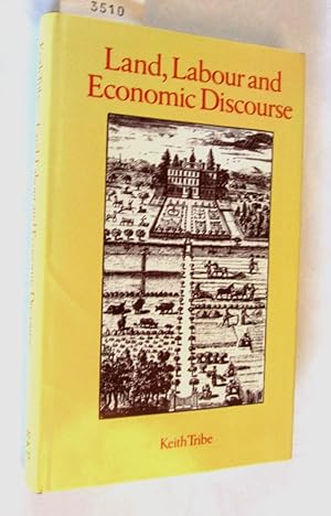 Land, Labour and Economic Discourse.