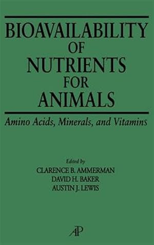 Seller image for Bioavailability of Nutrients for Animals : Amino Acids, Minerals, and Vitamins for sale by GreatBookPrices