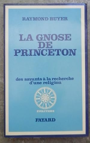 Imagen del vendedor de La gnose de Princeton. Des savants  la recherche d'une religion. a la venta por Librairie les mains dans les poches