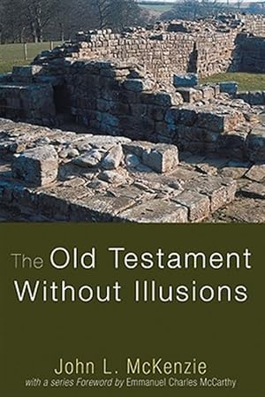 Immagine del venditore per Old Testament Without Illusions venduto da GreatBookPrices
