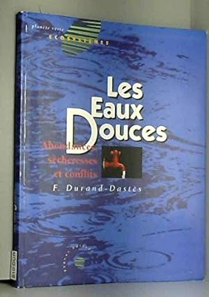 Bild des Verkufers fr LES EAUX DOUCES zum Verkauf von Dmons et Merveilles