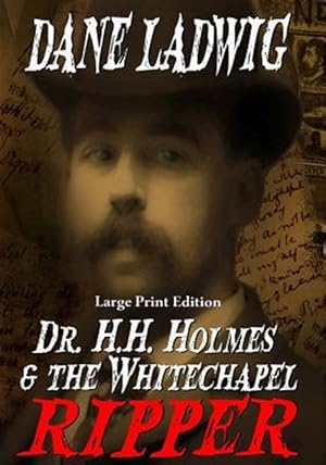 Seller image for Dr. H. H. Holmes & the Whitechapel Ripper for sale by GreatBookPrices