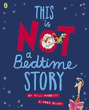 Seller image for This Is Not A Bedtime Story for sale by WeBuyBooks