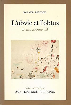 Bild des Verkufers fr L'obvie et l'obtus. Essais critiques III. zum Verkauf von Librairie Les Autodidactes - Aichelbaum