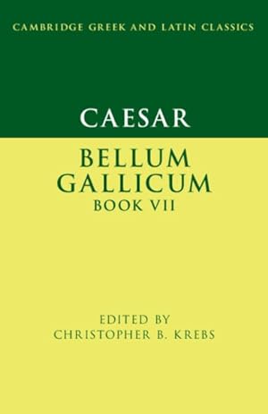 Imagen del vendedor de Caesar: Bellum Gallicum Book Vii a la venta por GreatBookPrices