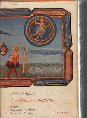 Immagine del venditore per La Divina commedia : le Rime, i versi della Vita nuova e le canzoni del Convivio venduto da Laboratorio del libro