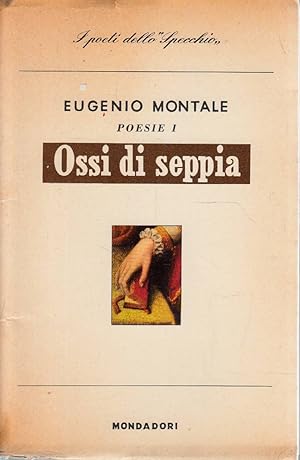 OSSI DI SEPPIA 1920-1927 poesie I