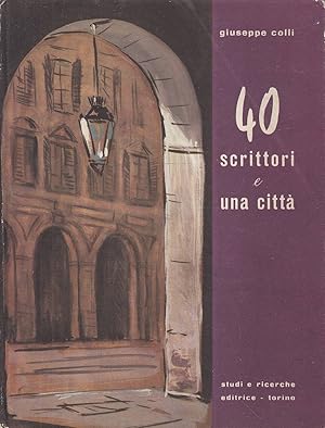 Seller image for Quaranta scrittori e una citt for sale by Laboratorio del libro