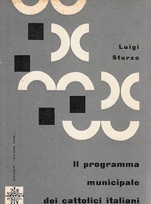 Bild des Verkufers fr IL PROGRAMMA MUNICIPALE DEI CATTOLICI ITALIANI zum Verkauf von Laboratorio del libro