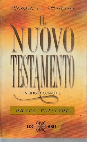 IL NUOVO TESTAMENTO in lingua corrente