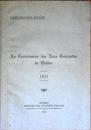 La Commission des Eaux Courantes de Québec - 1934 - Vingt-Troisième Rapport