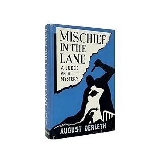 Mischief In the Lane Signed August Derleth